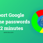 How to export Chrome passwords in 2 minutes