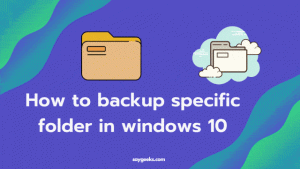 How to backup specific folder in windows 10