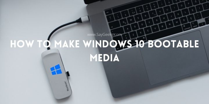 How to make Windows 10 bootable USB