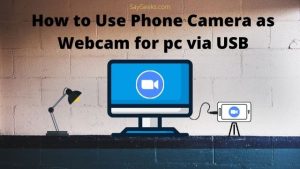 How to use phone camera as webcam for PC via USB?