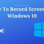 How to Record screen in Windows 10 without any software