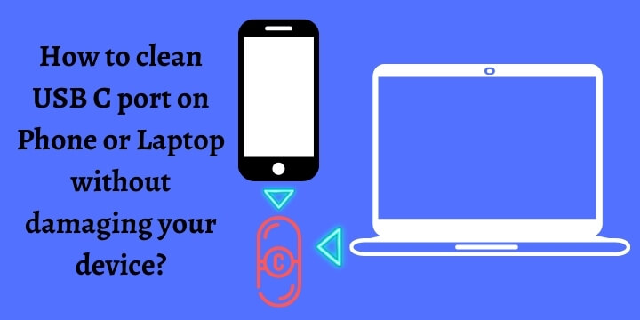 How to clean USB C port on Phone or Laptop without damaging your device 1