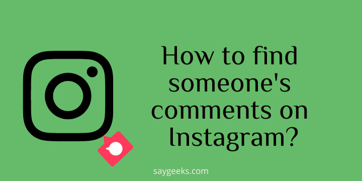 How to find someone's comments on Instagram?