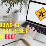 Windows 10 factory reset from boot Easily