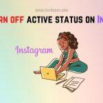 How to turn off active status on Instagram?[5 Easy Steps]