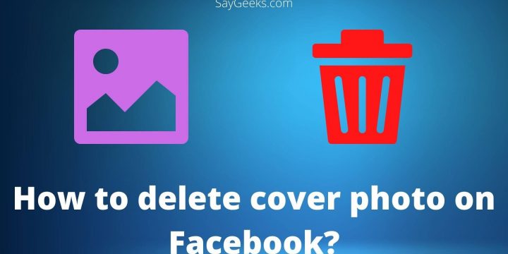 How to delete cover photo on Facebook?