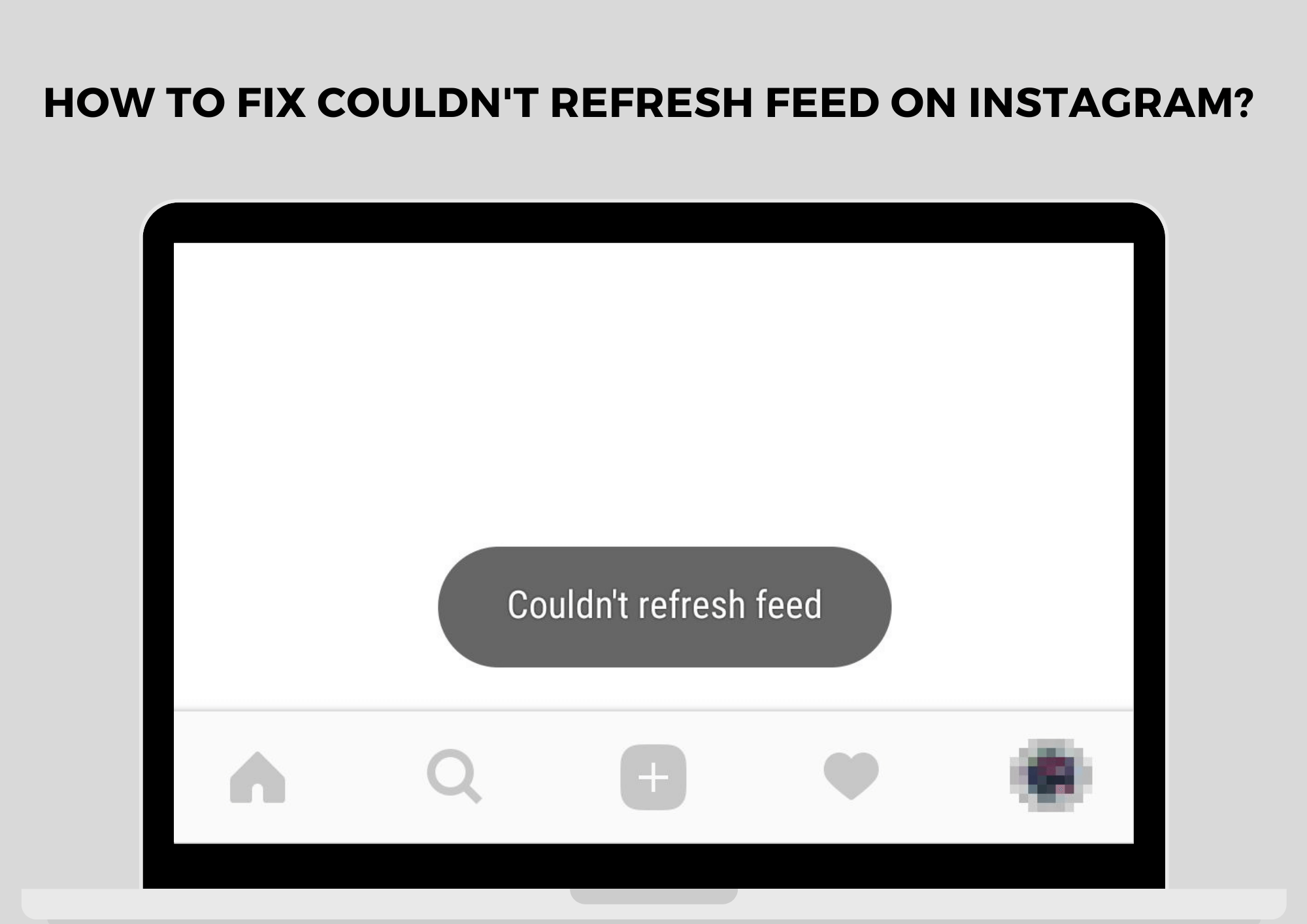 How to fix couldn't refresh feed on Instagram? [5 Quick Fixes] 1