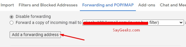 click on Add forwarding address option in gmail settings